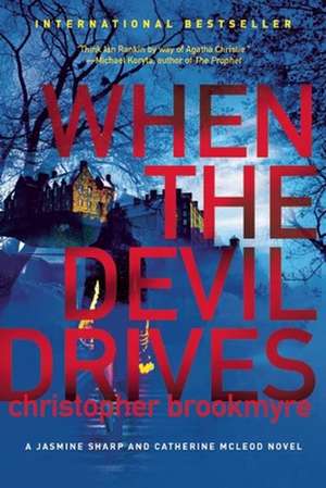 When the Devil Drives de Christopher Brookmyre