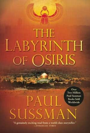 The Labyrinth of Osiris de Paul Sussman