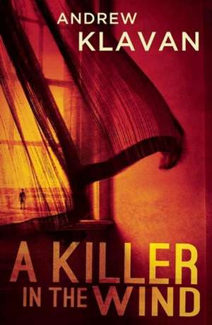 A Killer in the Wind de Andrew Klavan