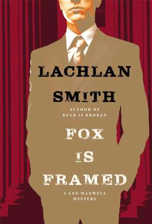 Fox Is Framed de Lachlan Smith