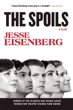 The Spoils: A Play de Jesse Eisenberg