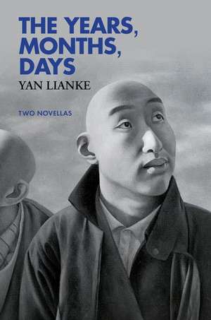 The Years, Months, Days de Yan Lianke