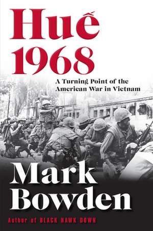 Hue 1968 de Mark Bowden