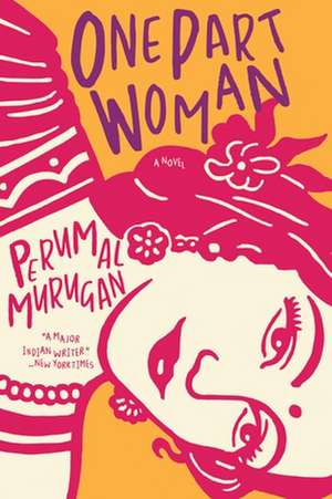 One Part Woman de Perumal Murugan