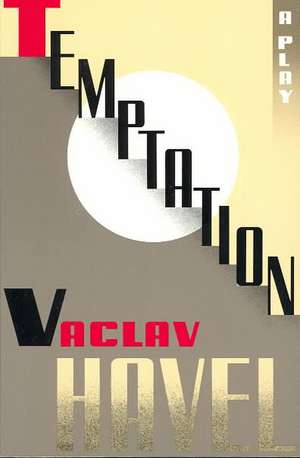 Temptation de Vaclav Havel