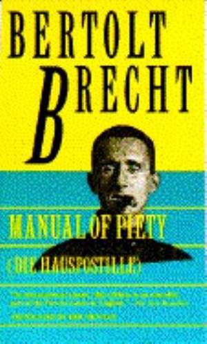 Manual of Piety: Die Hauspotille de Bertolt Brecht