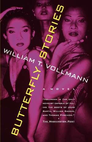 Butterfly Stories de William T. Vollmann