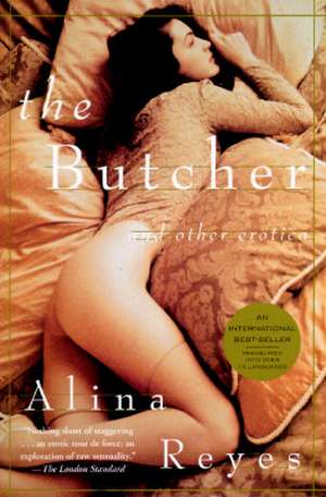 The Butcher: The First Thirty-Five Years de Alina Reyes