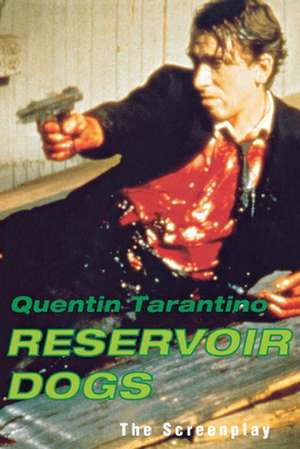 Reservoir Dogs: The Screenplay de Quentin Tarantino