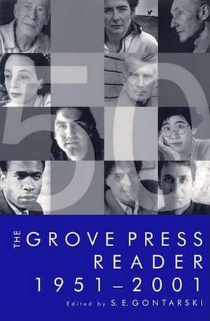 The Grove Press Reader 1951-2001 de S.E. Gontarski