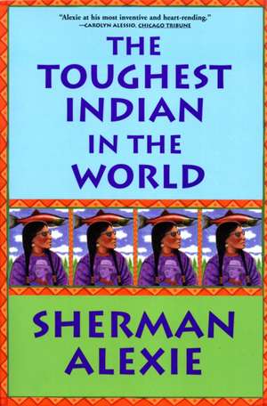 The Toughest Indian in the World de Sherman Alexie