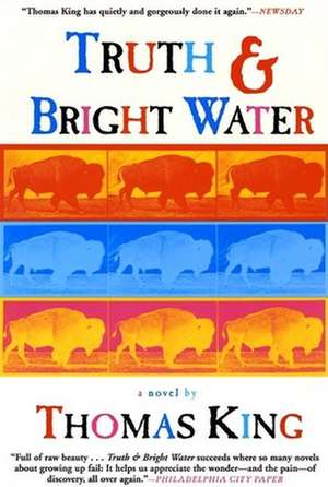 Truth and Bright Water de Thomas King