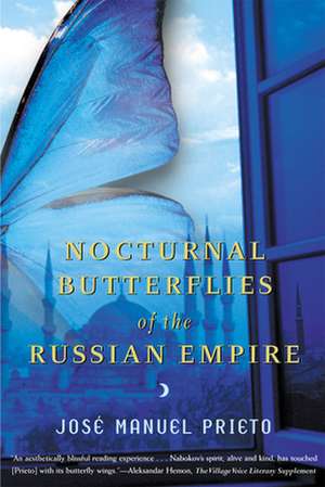 Nocturnal Butterflies of the Russian Empire: An Editor's Life de Jose Manuel Prieto