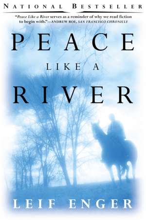 Peace Like a River de Leif Enger