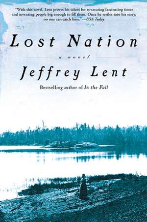 Lost Nation de Jeffrey Lent