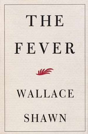 The Fever de Wallace Shawn