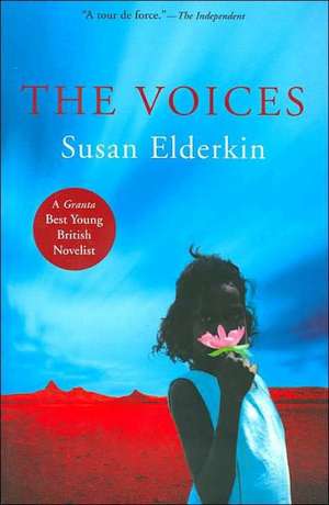 The Voices: Order and Chaos in the Twenty-First Century de Susan Elderkin