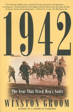 1942: The Year That Tried Men's Souls de Winston Groom