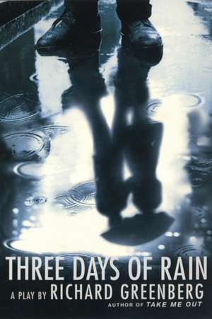 Three Days of Rain de Richard Greenberg