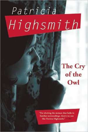 The Cry of the Owl: A History of Communism de Patricia Highsmith