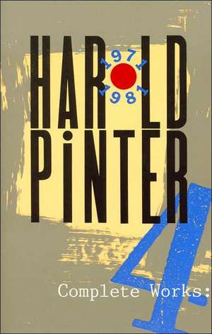 Complete Works, Volume IV de Harold Pinter