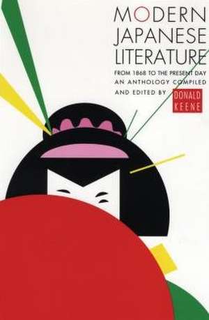 Modern Japanese Literature: From 1868 to the Present Day de Donald Keene