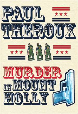 Murder in Mount Holly de Paul Theroux