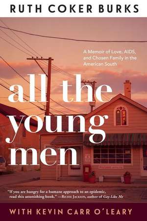 All the Young Men de Ruth Coker Burks