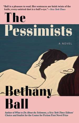 The Pessimists de Bethany Ball