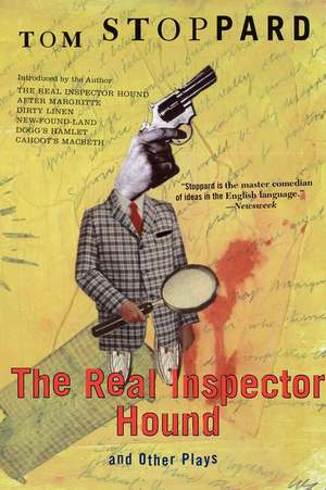 The Real Inspector Hound and Other Plays de Tom Stoppard