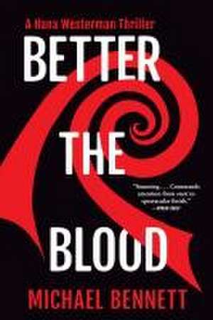 Better the Blood de Michael Bennett