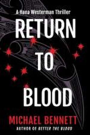 Return to Blood de Michael Bennett