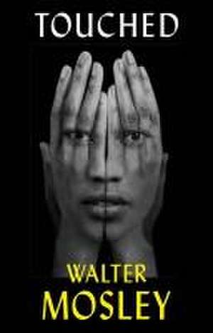 Touched de Walter Mosley