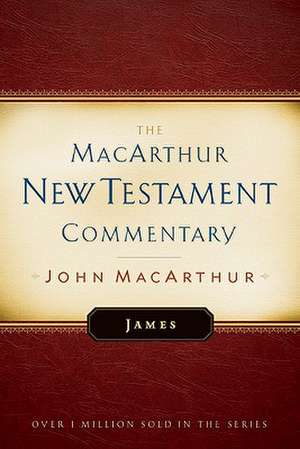 James MacArthur New Testament Commentary de Jr. MacArthur, John F.