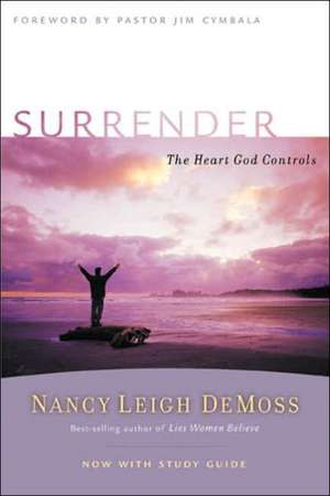 Surrender: The Heart God Controls de Nancy Leigh DeMoss