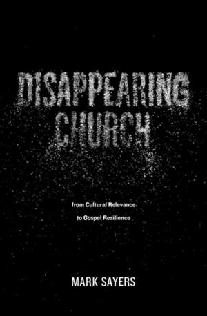 Disappearing Church de Mark Sayers