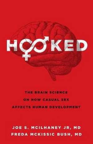 Hooked de Joe S McIlhaney Jr