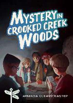 Mystery in Crooked Creek Woods de Amanda Cleary Eastep