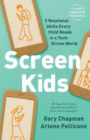 Screen Kids de Gary Chapman