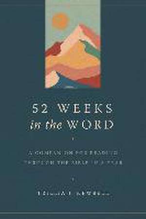 52 Weeks in the Word de Trillia J Newbell