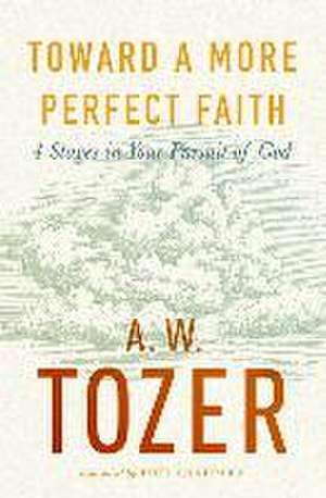 Toward a More Perfect Faith de Phil Shappard