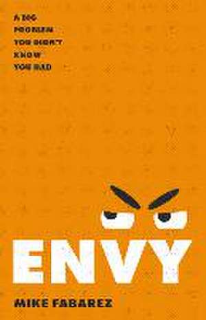 Envy de Mike Fabarez