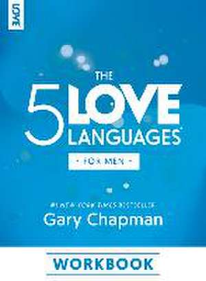 The 5 Love Languages for Men Workbook de Gary Chapman