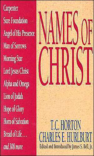 Names of Christ de T. C. Horton