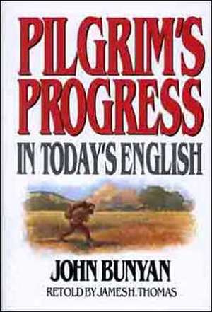 Pilgrims Progress in Today's English de John Bunyan