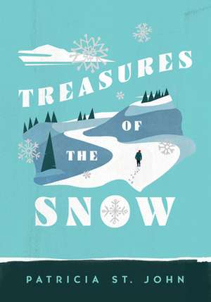 Treasures of the Snow de Patricia Mary St John