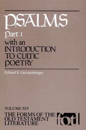 Psalms, Part 1, with an Introduction to Cultic Poetry de Erhard S. Gerstenberger