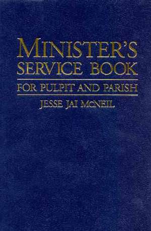 Minister's Service Book de J. McNeil