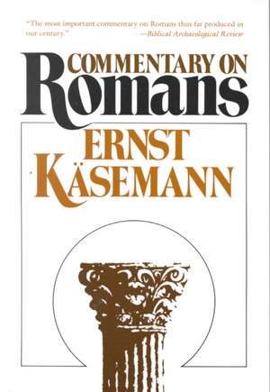 Commentary on Romans de Ernst Kasemann