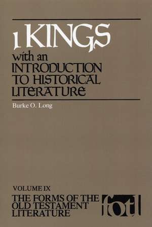 1 Kings: With an Introduction to Historical Literature de Burke O. Long